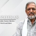 Nana Patekar: Age, Height, Family, Career, Movies, Death, Net Worth and More