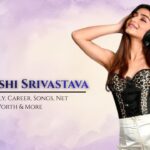 Priyanshi Srivastava: Age, Family, Career, Songs, Net Worth & More